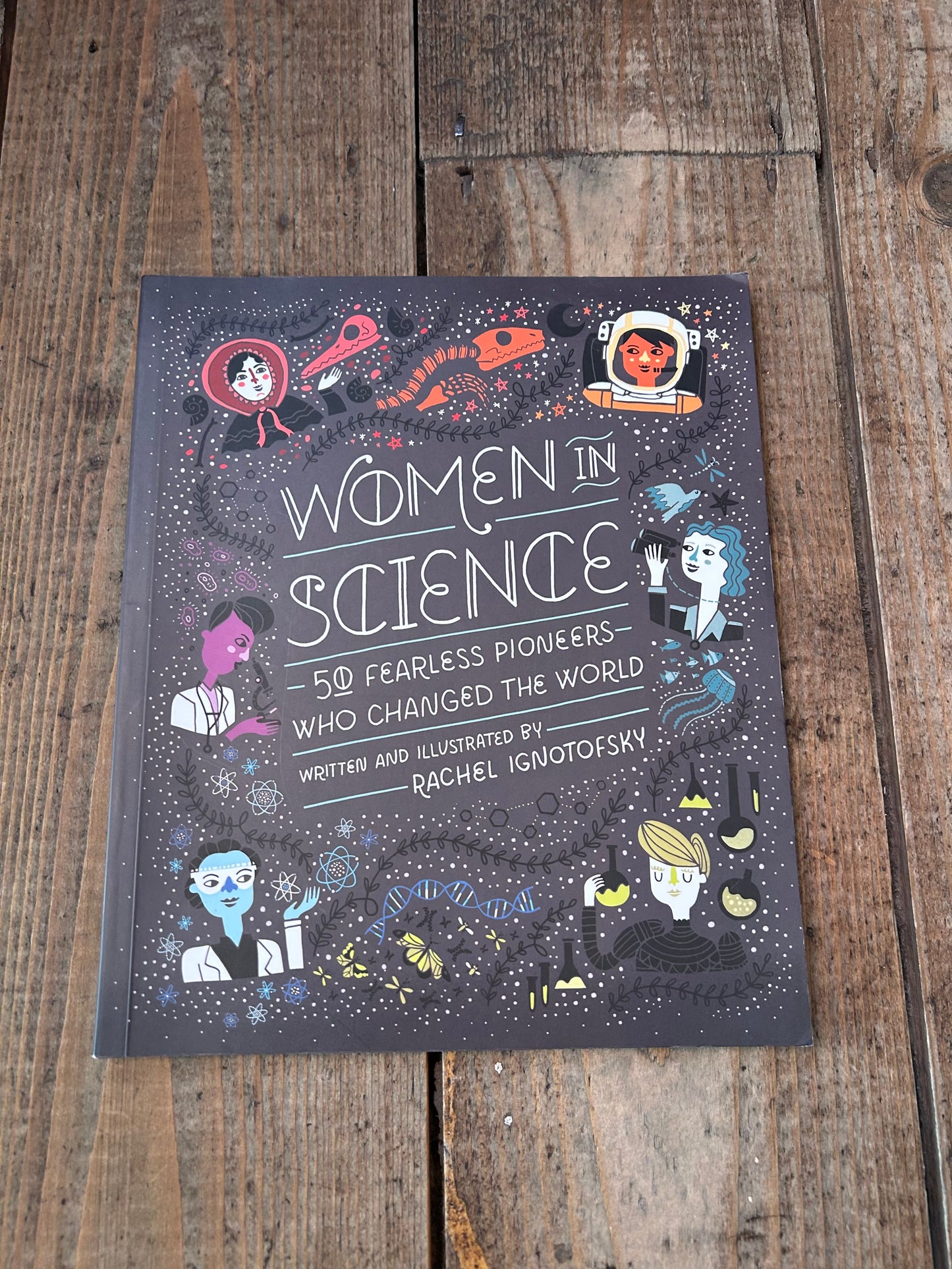 Women in Science: 50 Fearless Pioneers Who Changed the World