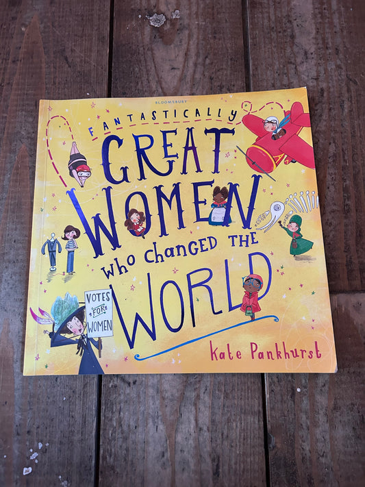 Great women who changed the world by Kate Pankhurst