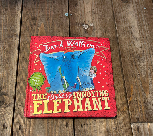 The slightly annoying elephant by David Walliams