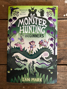 Monster Hunting for beginners by Ian MARK
