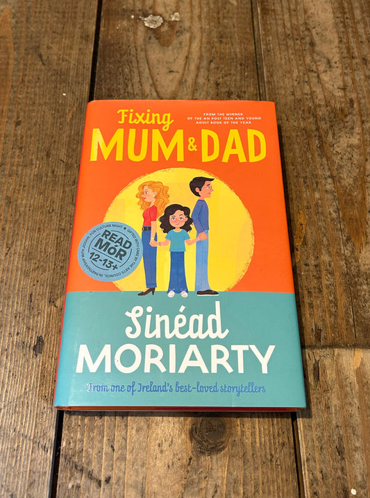 Fixing Mum&dad by Sinead Moriarty