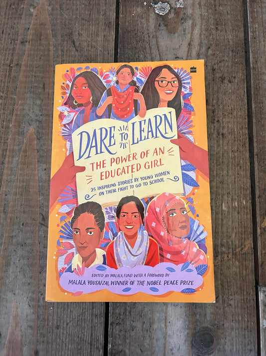 Dare to learn the power of an educated girl