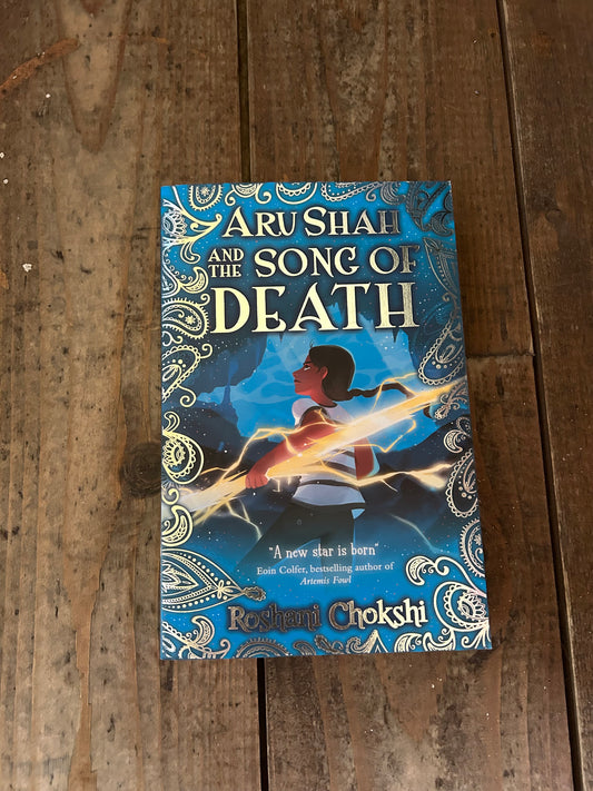 Aru shah and the song of death by Roshani Chokshi