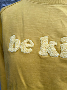 Be kind mustard sweatshirt uk 10-12