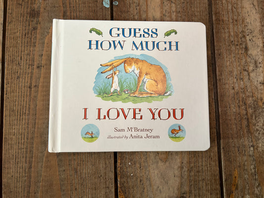 Guess how much I love you