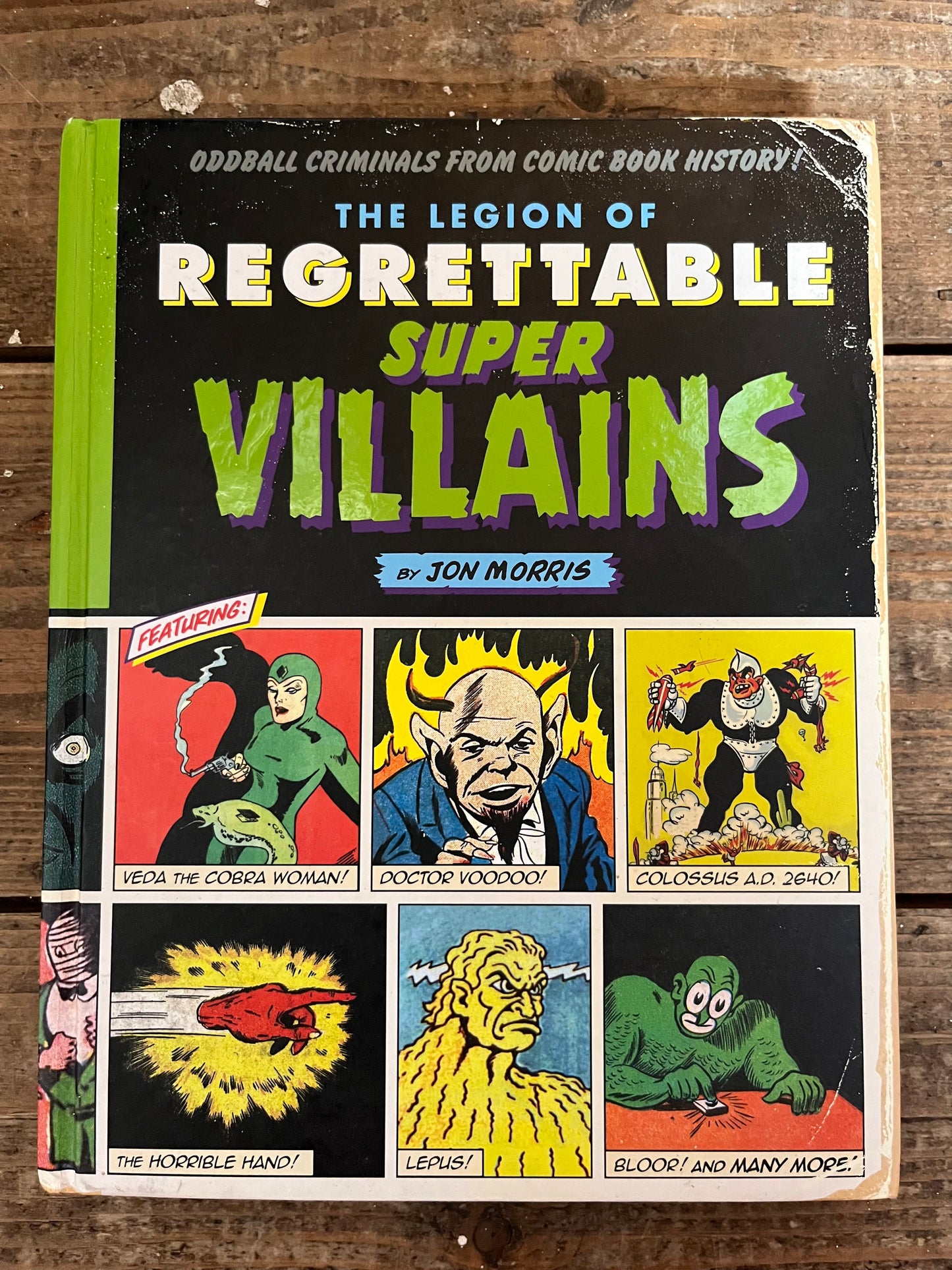 The Legion of Regrettable super Villains by Jon Morris