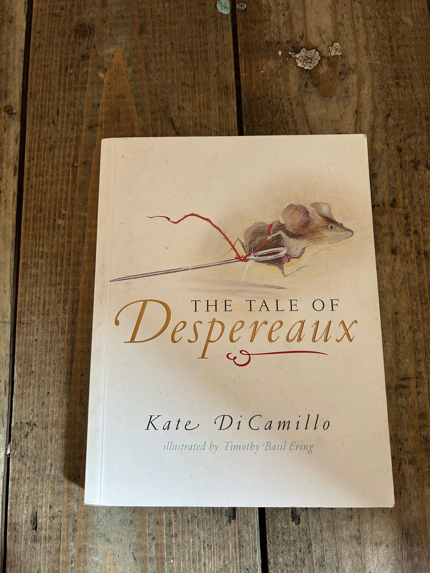 The tale of Despereaux by Kate DiCamillo