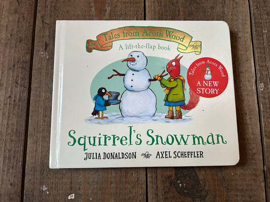 Squirrel's snowman by Julia Donaldson