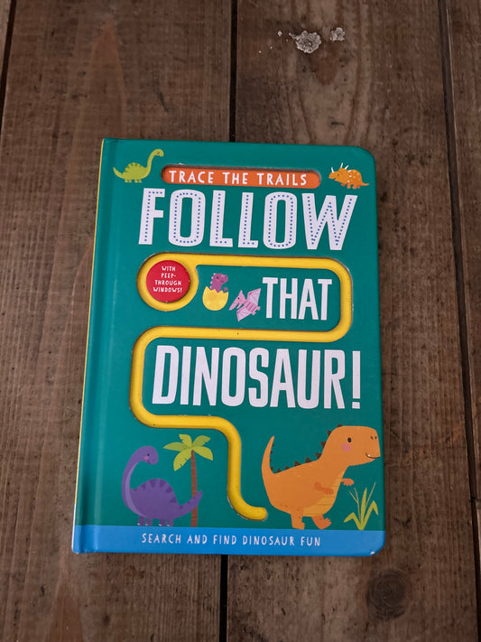 Follow that dinosaur