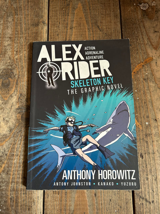 Alex rider skeleton key the graphic novel by Anthony Horowitz