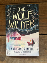 Load image into Gallery viewer, The Wolf Wilder by Katherine Rundell
