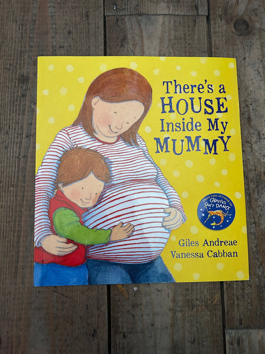 There’s a house inside my mummy