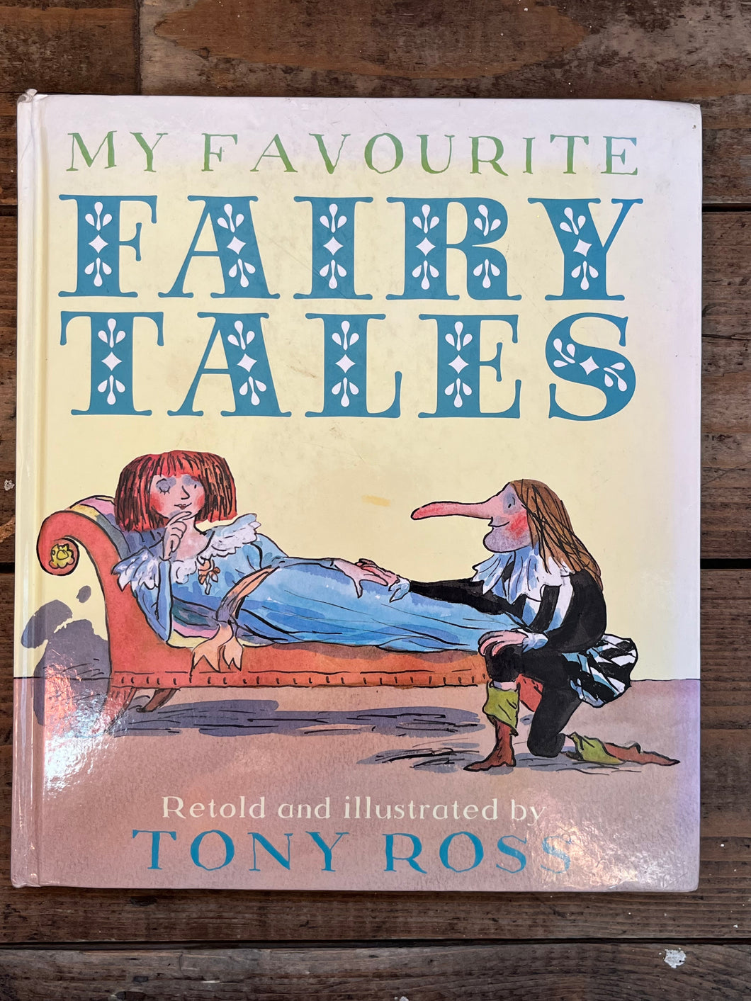 My Favourite fairy tales by Tony Ross
