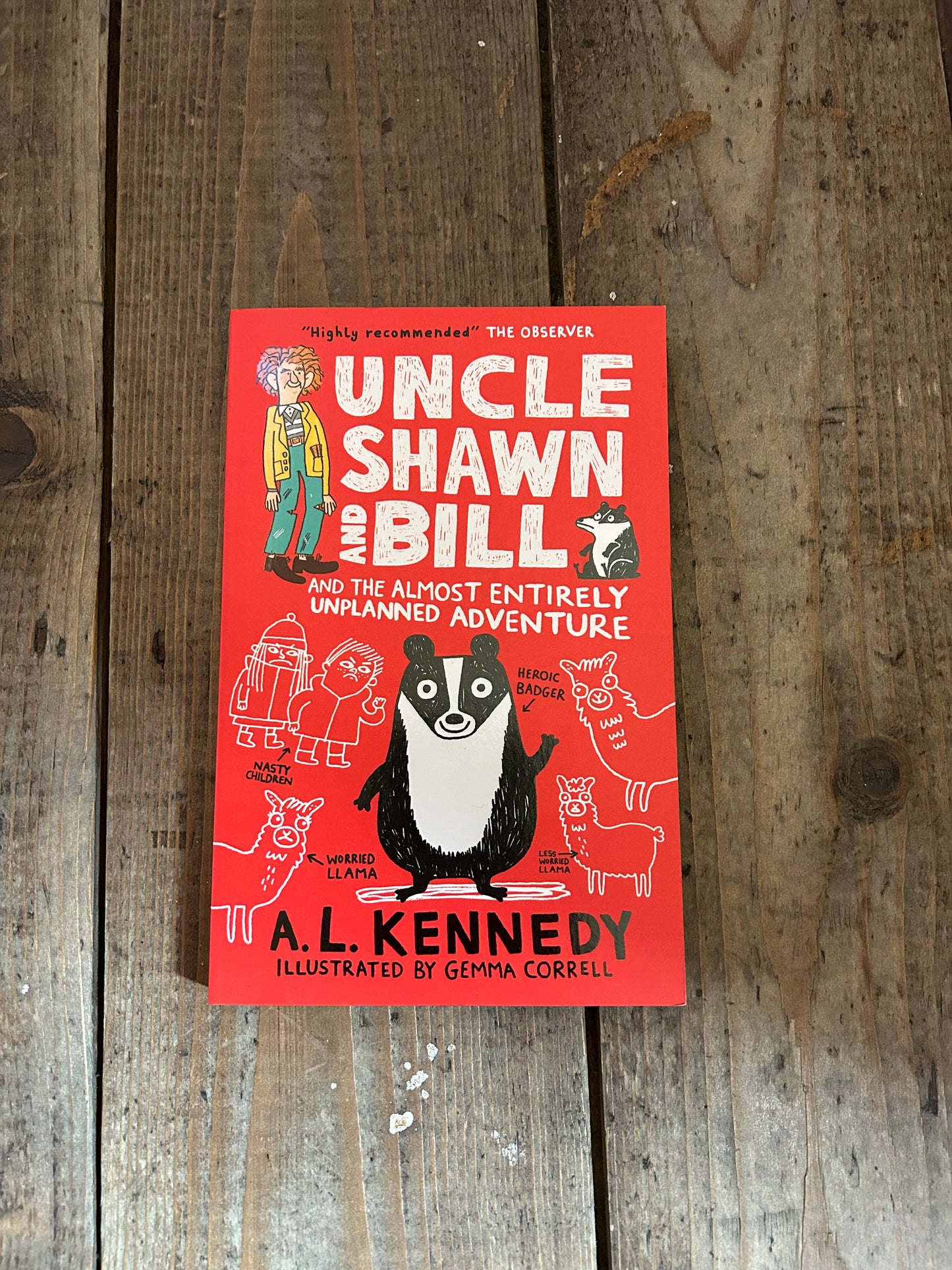 Uncle Shawn and bill and the almost entirely unplanned adventure by A.L.Kennedy