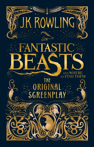 Fantastic beast the original screenplay by JK Rowling