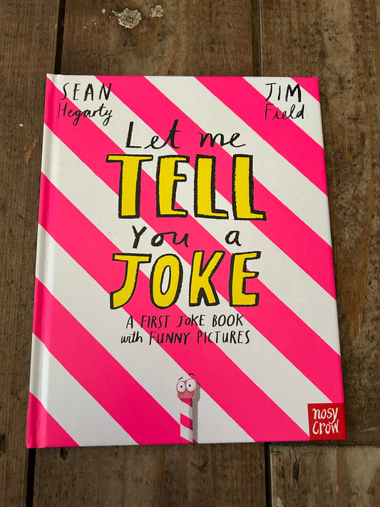 Let me tell you a joke  by Sean Hegarty