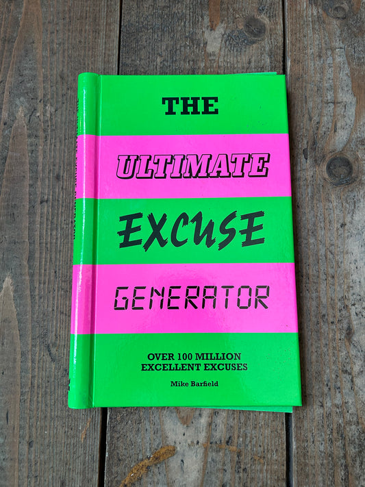 The ultimate excuse generator