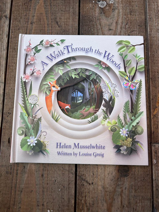 A walk through the woods by Louise Greig and Helen Musselwhite