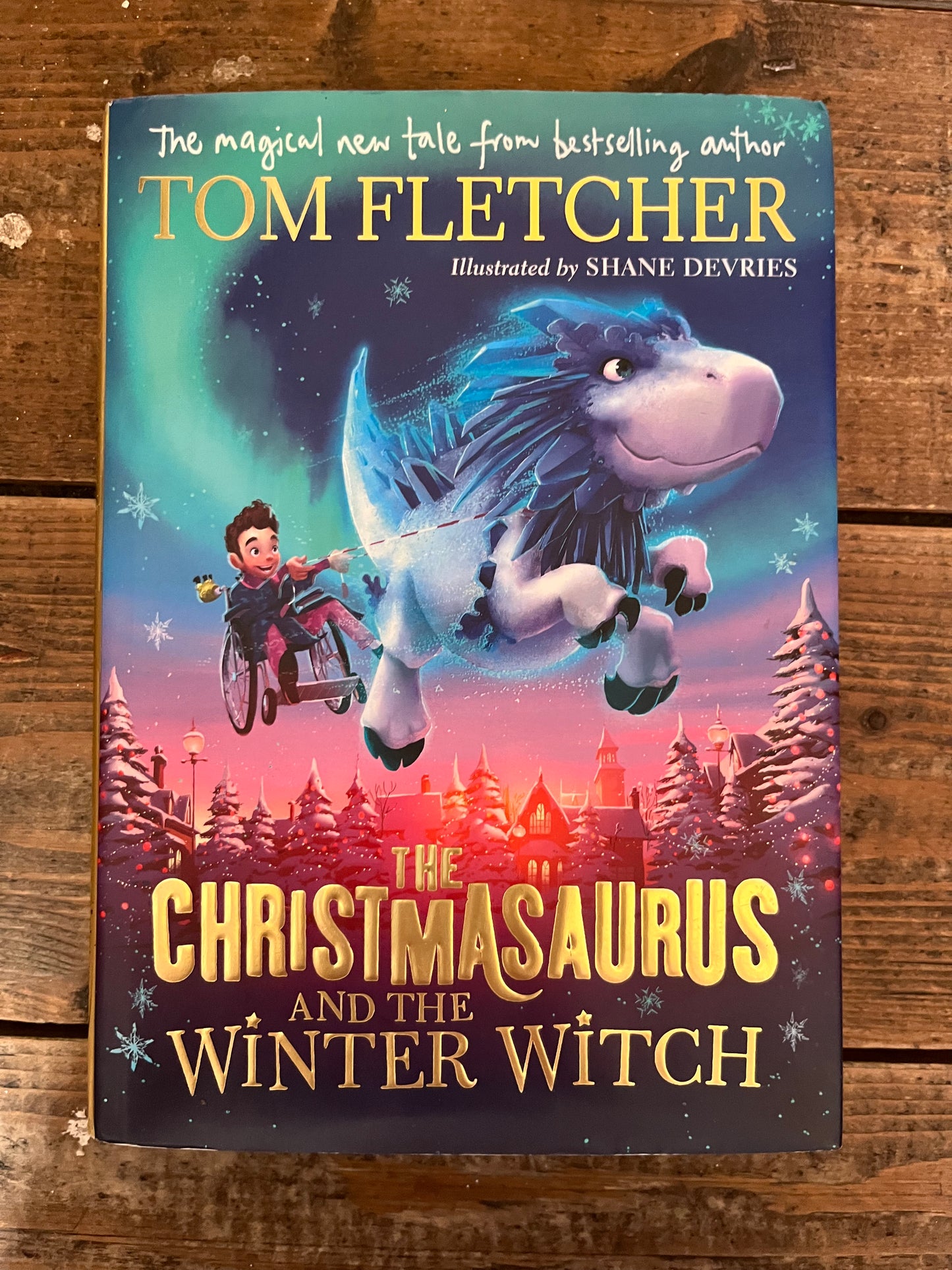 The Christmasaurus and the Winter Witch by Tom Fletcher