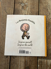 Load image into Gallery viewer, I am Benjamin Franklin by Brad Meltzer
